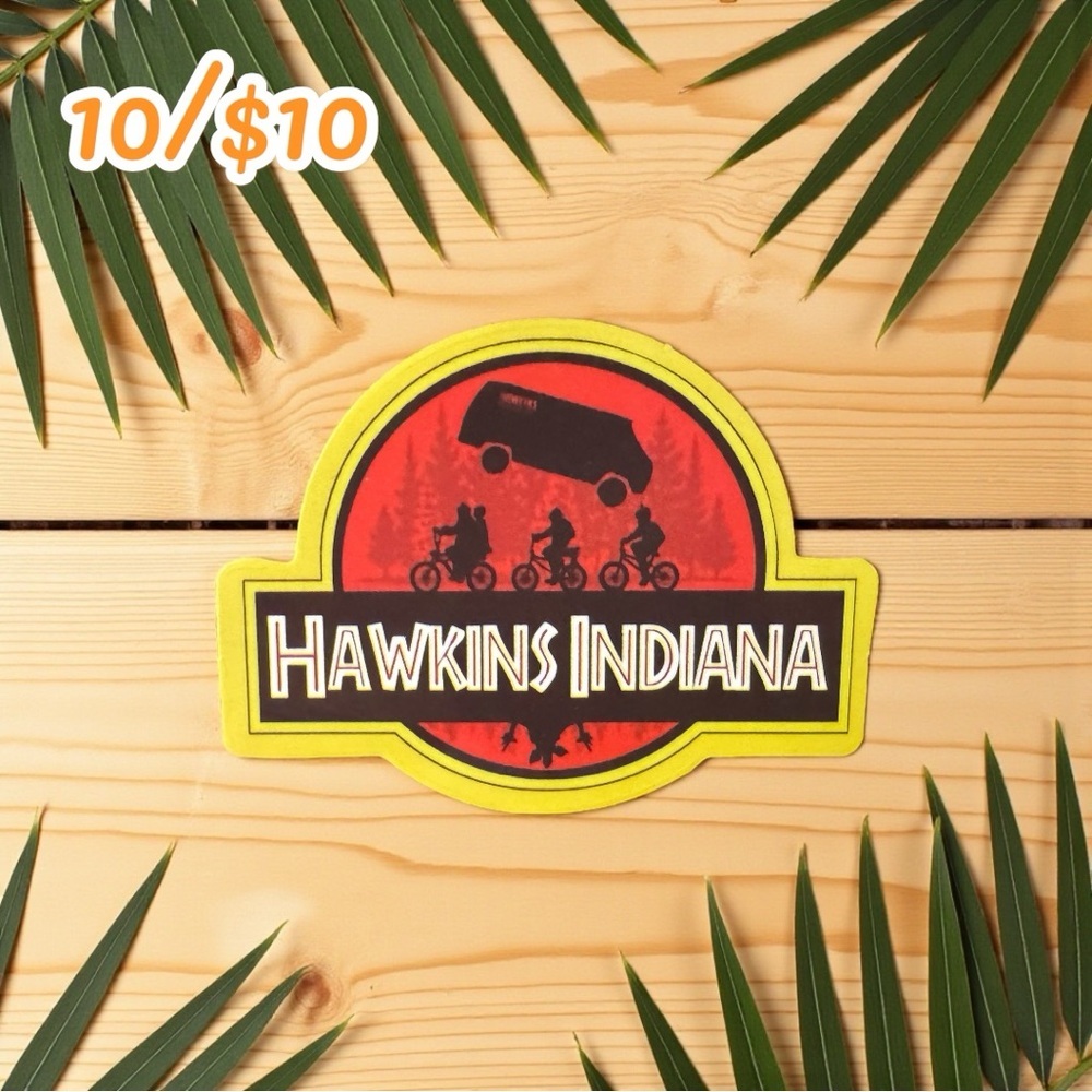 Stranger Things Sticker Hawkins Indiana Jurassic Park Parody | 2.5” Glossy